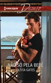 Não só pela bebé (eBook, ePUB)