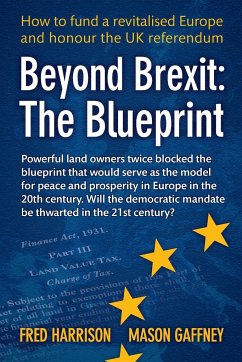 Beyond Brexit - Harrison, Fred; Gaffney, Mason