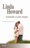 Amando a una mujer (eBook, ePUB)