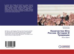 Kazachestwo Juga Rossii: Istoriq I Tradicii