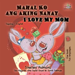 Mahal Ko ang Aking Nanay I Love My Mom (eBook, ePUB) - Admont, Shelley; KidKiddos Books