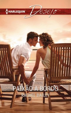 Paixão a bordo (eBook, ePUB) - Bailey, Rachel