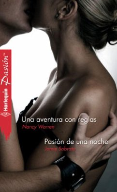 Una aventura con reglas - Pasión de una noche (eBook, ePUB) - Warren, Nancy; Warren, Nancy; Sobrato, Jamie