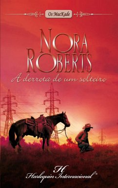 A derrota de um solteiro (eBook, ePUB) - Roberts, Nora