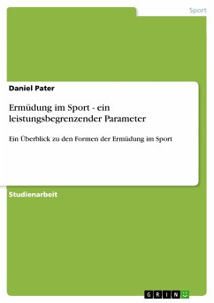 Ermüdung im Sport - ein leistungsbegrenzender Parameter (eBook, ePUB)