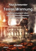 Terror-Warnung - oder - Aufzeichnungen über einen Höhlenbewohner des Atomzeitalters (eBook, ePUB)