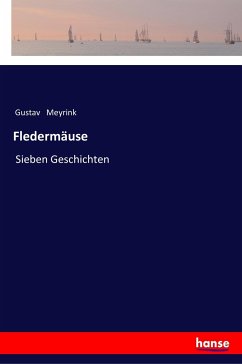 Fledermäuse - Meyrink, Gustav