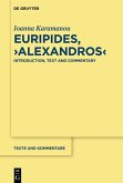 Euripides, &quote;Alexandros&quote; (eBook, PDF)