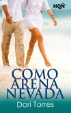Como arena nevada (eBook, ePUB)