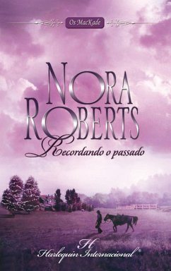 Recordando o passado (eBook, ePUB) - Roberts, Nora