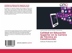 Calidad en Educación Superior en la Carrera de Técnico en Construcción - Ruminot Araneda, Lissette Carolina;Silva, Marcela