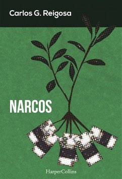 Narcos (eBook, ePUB) - G. Reigosa, Carlos