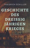 Friedrich Schiller - Geschichte des Dreißigjährigen Krieges (eBook, ePUB)