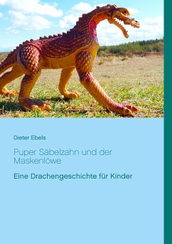 Puper Säbelzahn und der Maskenlöwe (eBook, ePUB) - Ebels, Dieter