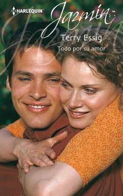 Todo por su amor (eBook, ePUB) - Essig, Terry