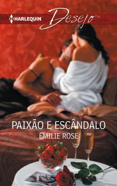 Paixão e escândalo (eBook, ePUB) - Rose, Emilie