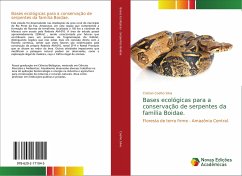 Bases ecológicas para a conservação de serpentes da família Boidae.