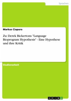 Zu: Derek Bickertons "Language Bioprogram Hypothesis" - Eine Hypothese und ihre Kritik (eBook, ePUB)