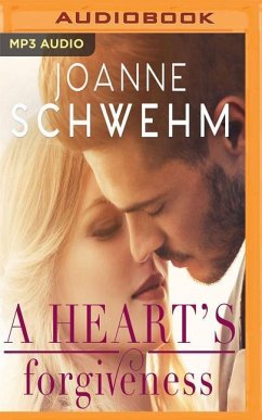 A Heart's Forgiveness: A Chance Novel - Schwehm, Joanne