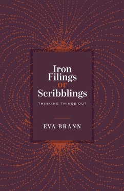 Iron Filings or Scribblings - Brann, Eva