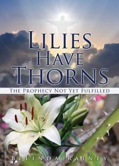 Lilies Have Thorns - Rainey, Belinda