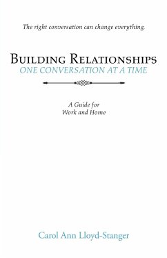 Building Relationships One Conversation at a Time - Lloyd-Stanger, Carol Ann