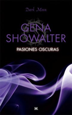 Pasiones oscuras (eBook, ePUB) - Showalter, Gena