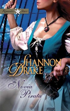 La novia pirata (eBook, ePUB) - Drake, Shannon