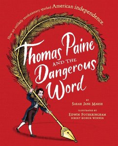 Thomas Paine and the Dangerous Word - Marsh, Sarah Jane