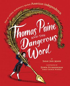 Thomas Paine and the Dangerous Word - Marsh, Sarah Jane