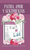 Patria, Amor Y Sentimientos