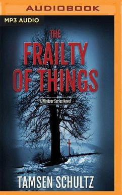 The Frailty of Things - Schultz, Tamsen