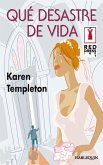 Qué desastre de vida (eBook, ePUB)