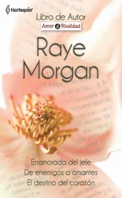 Enamorada del jefe - De enemigos a amantes - El destino del corazón (eBook, ePUB) - Morgan, Raye