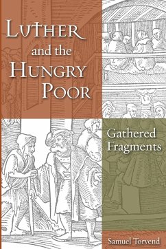 Luther and the Hungry Poor - Torvend, Samuel