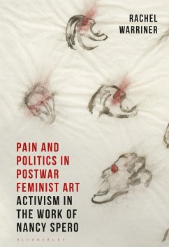 Pain and Politics in Postwar Feminist Art - Warriner, Rachel