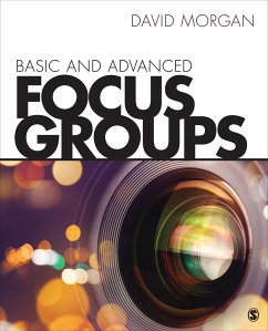 Basic and Advanced Focus Groups - Morgan, David L