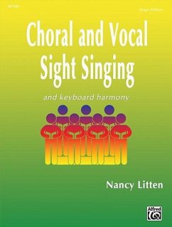 Choral and Vocal Sight Singing (Singer Edition): And Keyboard Harmony - Litten, Nancy