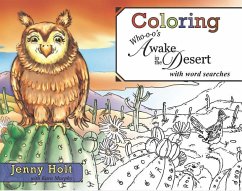 Coloring Who-O-O's Awake in the Desert: With Word Searches - Holt, Jenny