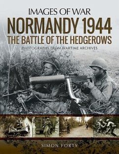 Normandy 1944: The Battle of the Hedgerows - Forty, Simon