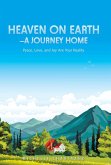 Heaven on Earth-A Journey Home
