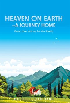 Heaven on Earth-A Journey Home - Chartrand, Michelle