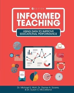 Informed Teaching - Mott, Michael S.; Soares, Denise A.; McClelland, Susan S.