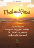 Mach mal Pause (eBook, ePUB)