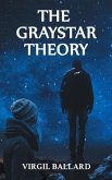 The GrayStar Theory