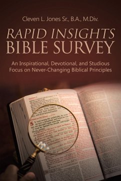Rapid Insights Bible Survey - Jones Sr. B. A. M. Div., Cleven L.