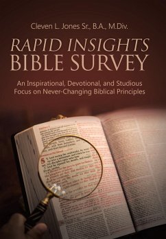 Rapid Insights Bible Survey - Jones Sr. B. A. M. Div., Cleven L.