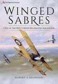 Winged Sabres: One of the Rfc's Most Decorated Squadrons