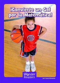 ¡Convierte Un Gol Por La Matemática! - Gensmer, Laura