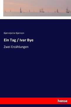 Ein Tag / Ivar Bye - Bjørnson, Bjørnstjerne